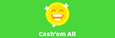 réduction Cash’em All