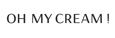 réduction Oh My Cream